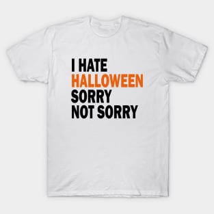 I hate Halloween T-Shirt